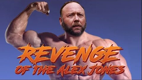 Episode 838: Alex Jones The Return