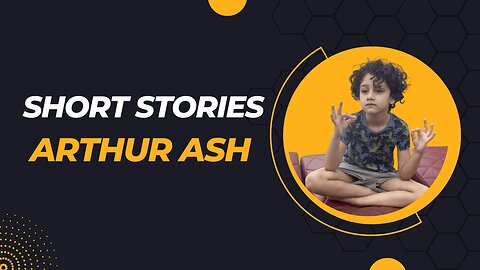 Short Story: Arthur Ash