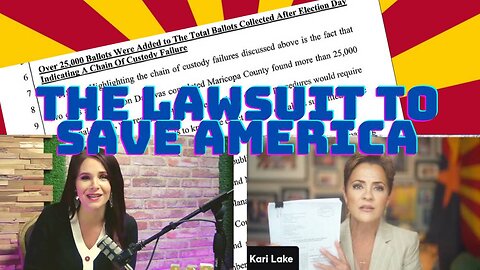 Kari Lake Files Explosive Lawsuit: ‘This Is A Case To Save Our Country!’