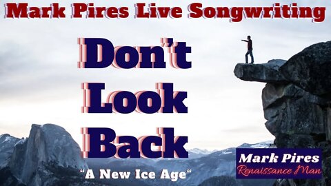 Don’t Look Back - The New Ice Age.. Live Songwriting on the BeatSeat!!