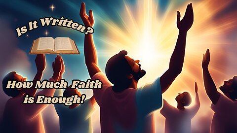 How Much Faith is Enough?