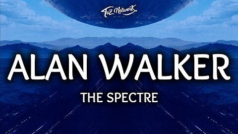 Alan Walker - The Spectre (Lyrics)