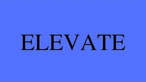 How I'm going to elevate my situation.