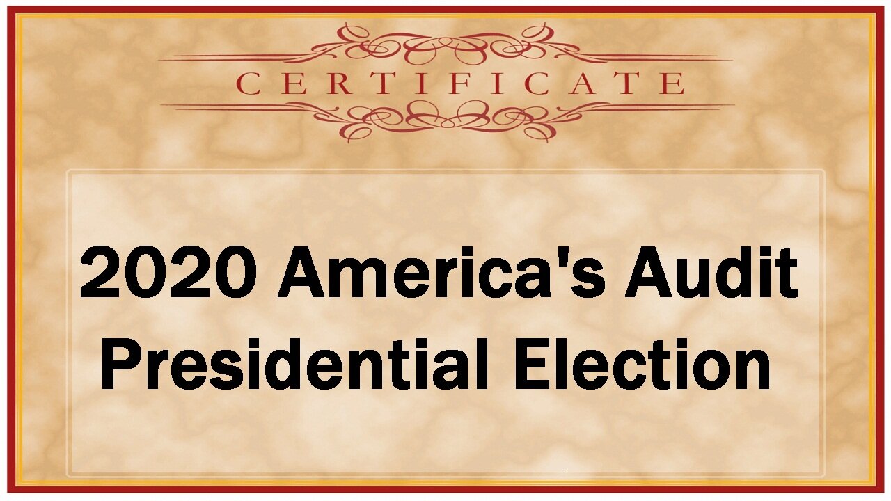 2020 America's Audit Presidential Election Certificate