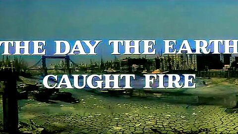 The Day the Earth Caught Fire (1961 colorized) ~ Full Movie ~