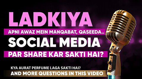 Girls Social media per Picture share kar sakti hain? | Sabeel Comment