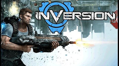 Inversion playthrough : part 2