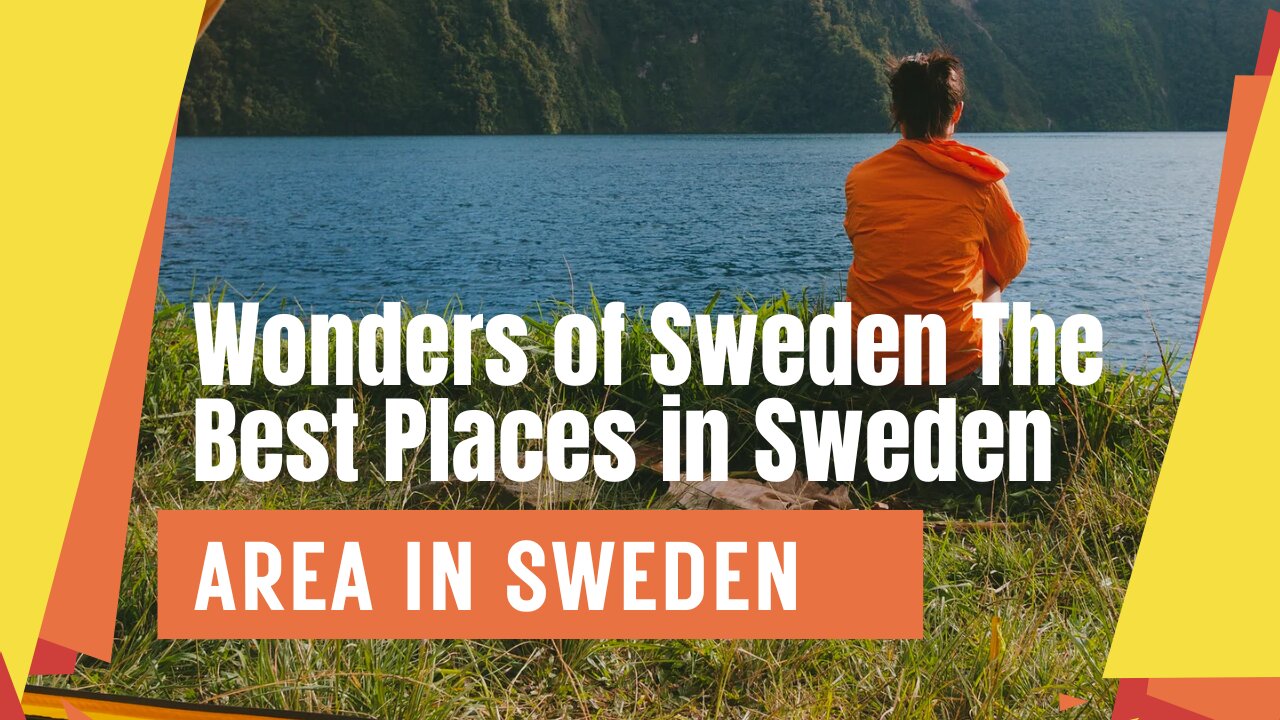 Wonders of Sweden - The Best Places in Sweden