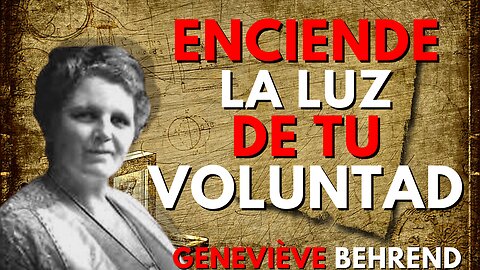 HAY UN PODER ESPECIAL EN TI capaz de crear lo que deseas...Genevieve Behred