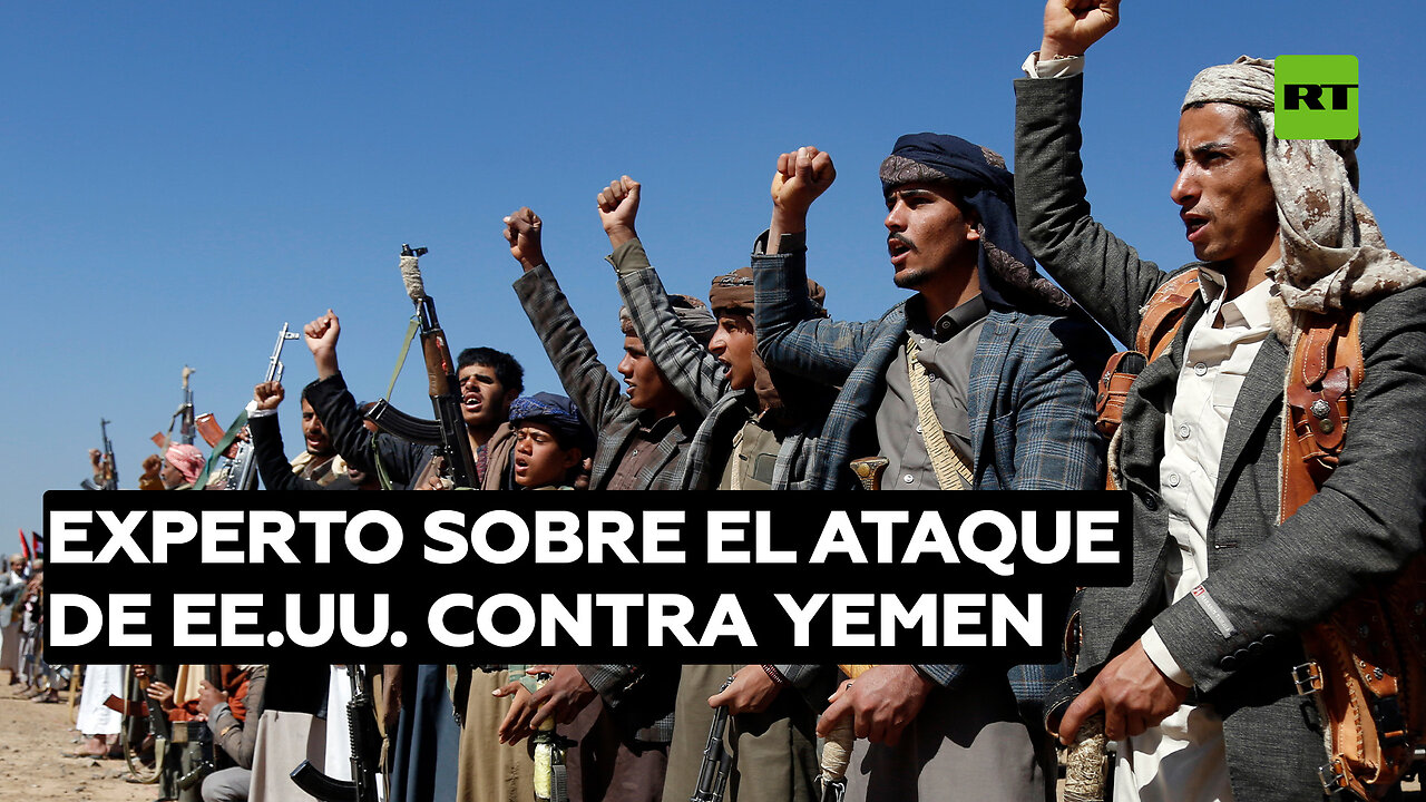 Experto: EE.UU. no capta la dinámica regional tras ataque a Yemen