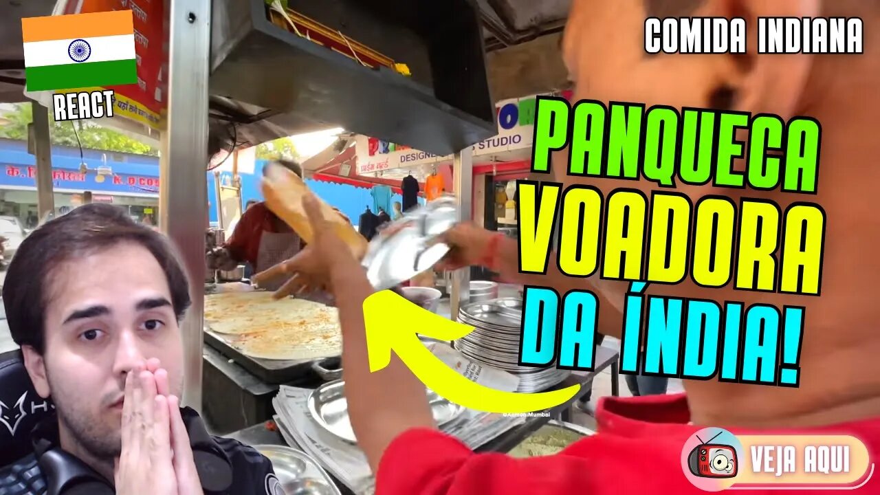 ESTAMOS DE VOLTA! São PANQUECAS VOADORAS? Reagindo a COMIDAS DE RUA INDIANAS | Veja Aqui Reacts