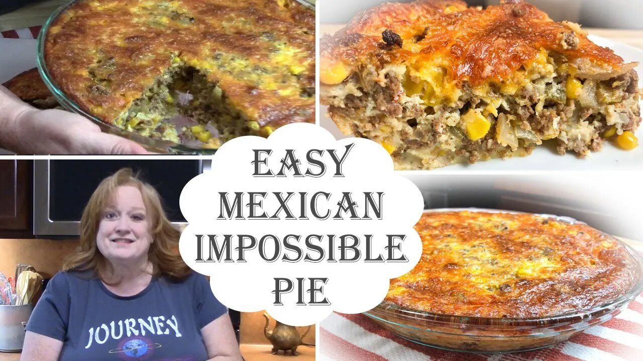 EASY MEXICAN IMPOSSIBLE PIE | Easy Weekday Meal