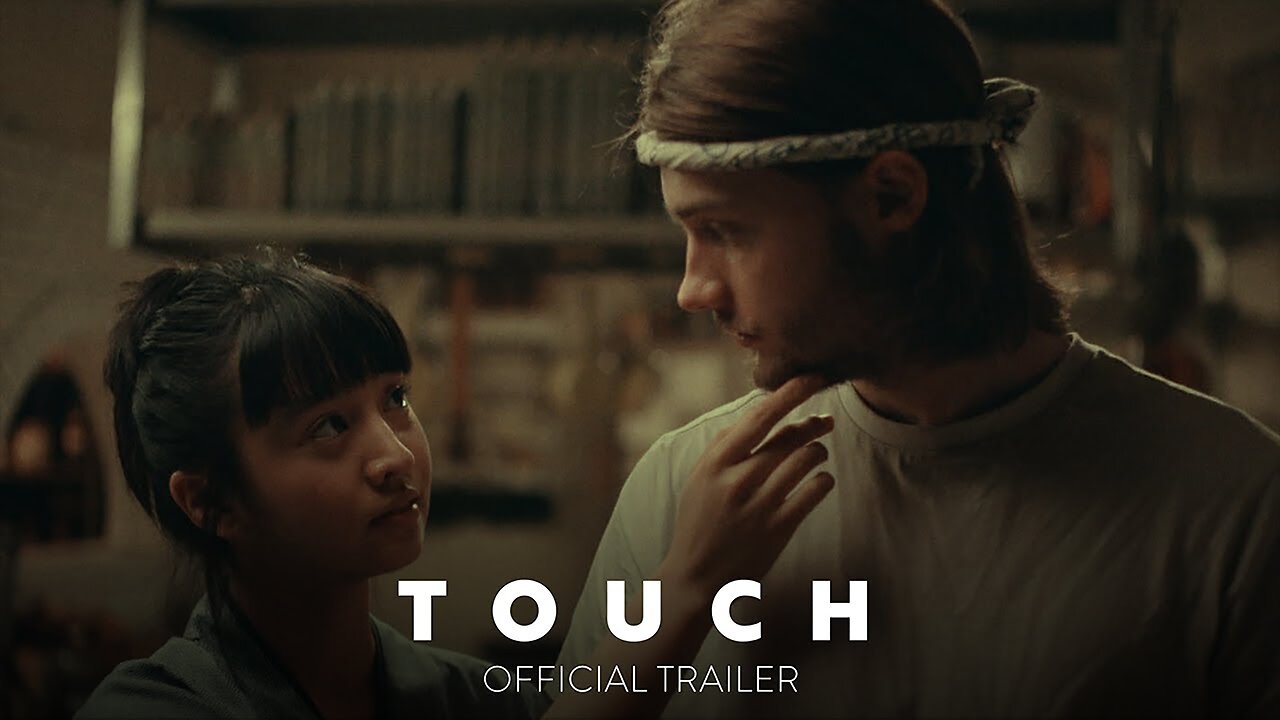 Touch - Official Trailer