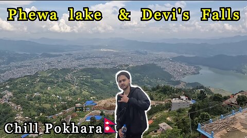 Phew Lake and Devi's Falls in Pokhara | Beautiful City of Pokhara Nepal