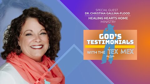 God's Testimonials with the Tex Mex: Dr. Christina Gallina-Flood Part 1