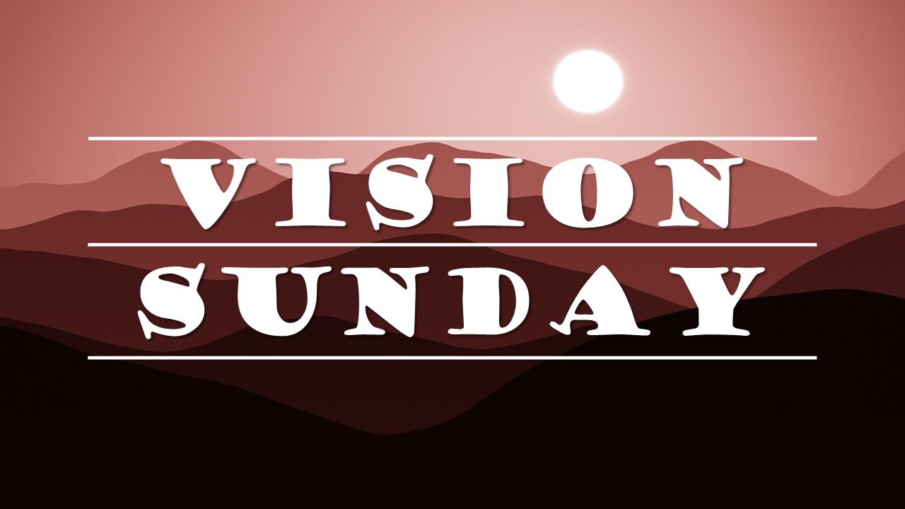 Vision Sunday 2024