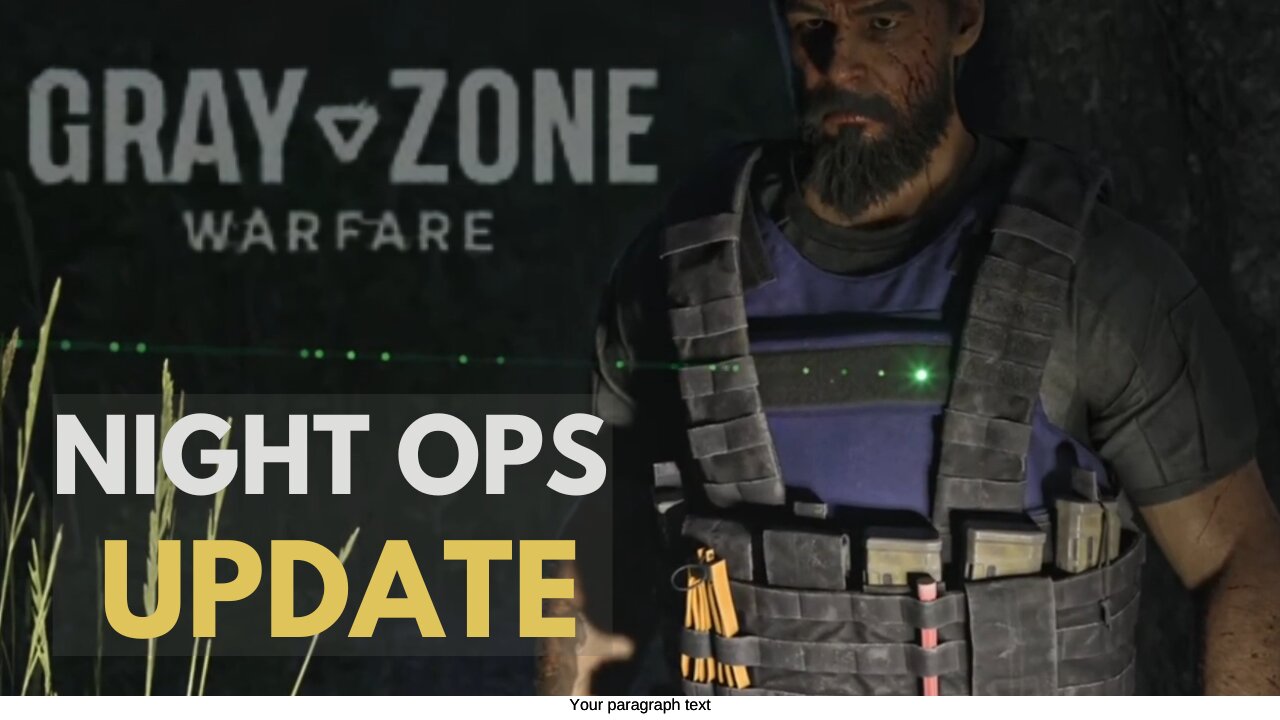 Gray Zone Warfare Night Ops Update Drops TODAY!