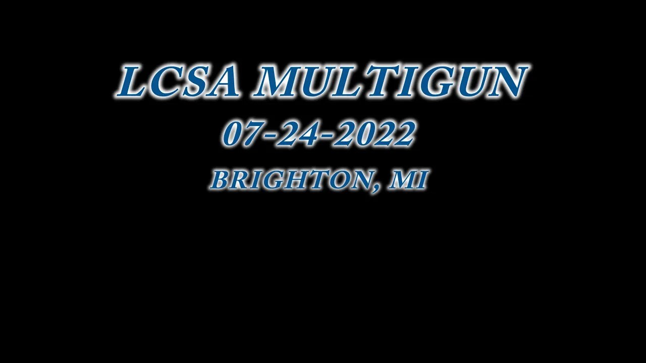 3 Gun Match - 07/24/22: Beginner 3 Gun - LCSA in Brighton MI