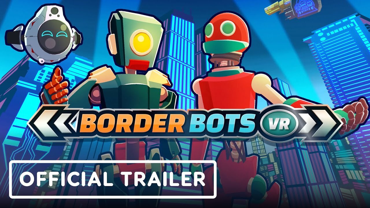 Border Bots VR - Official Gameplay Trailer