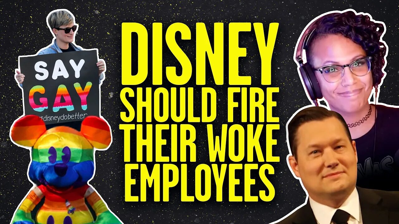 Why Disney Should FIRE Their Woke Employees