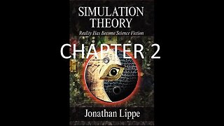 Reality Has Become Science Fiction - Chapter 2 of Simulation Theory