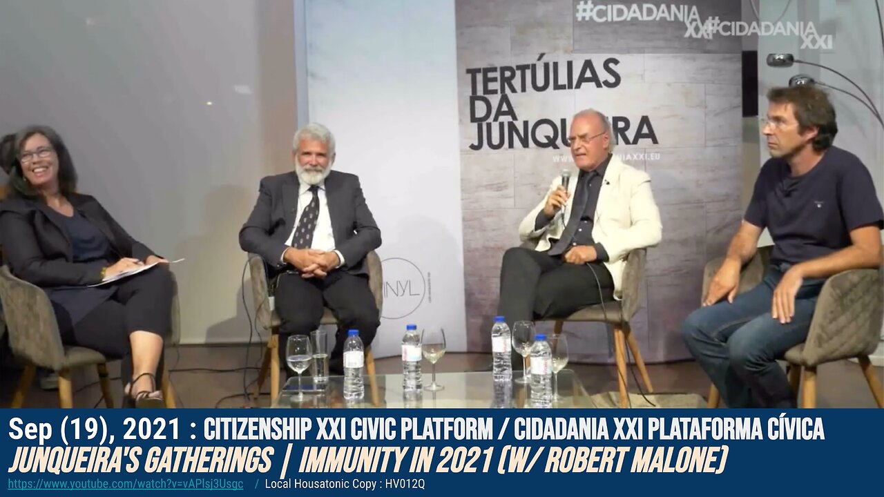 2021(Sep): Citizenship XXI Civic Platform! Junqueira's Gatherings, Immunity 2021 (w/ Robert Malone)