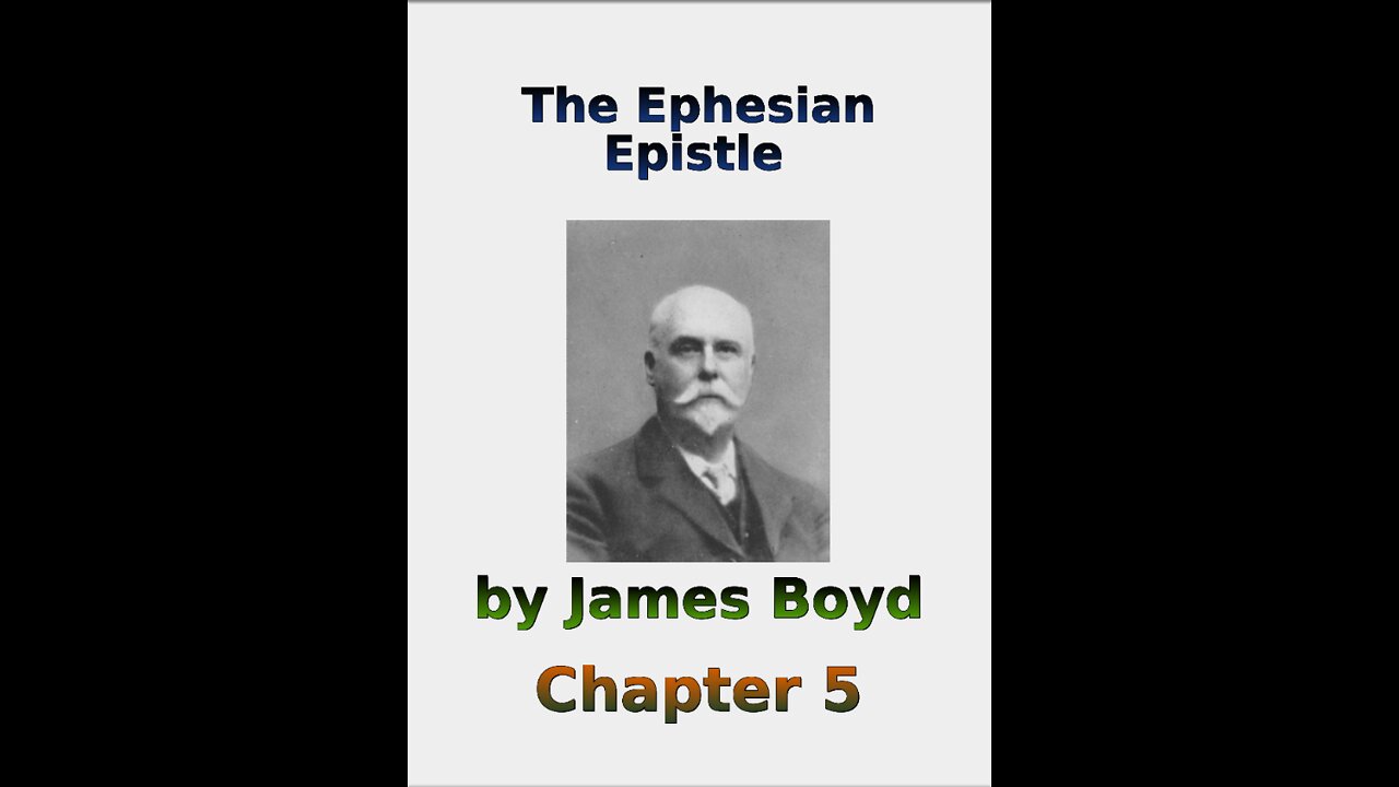 The Ephesian Epistle by James Boyd, Chapter 5