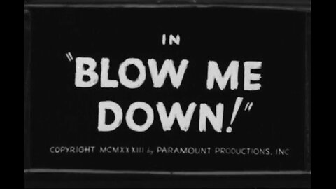 Popeye The Sailor - Blow Me Down! (1933)