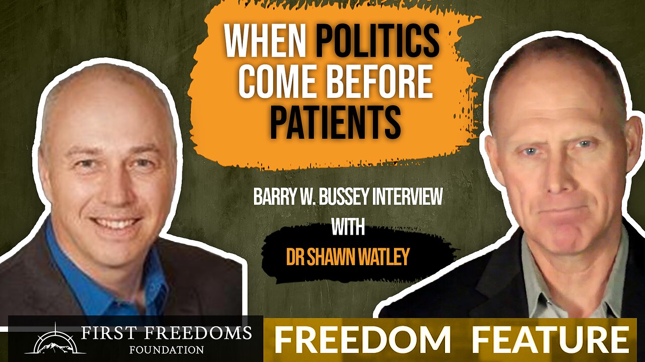 When Politics Come Before Patients - Interview With Dr. Shawn Whatley Part One