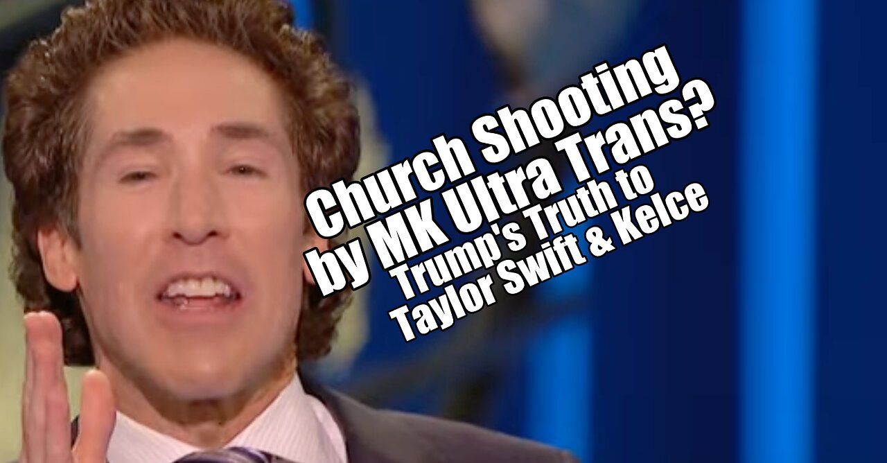 Church Shooter MK Ultra Trans? Trump's Truth to Taylor Swift. PraiseNPrayer! B2T Show Feb 12, 2024