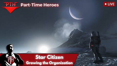 Tuesday Recruitment Drive! Building a Star Citizen Org