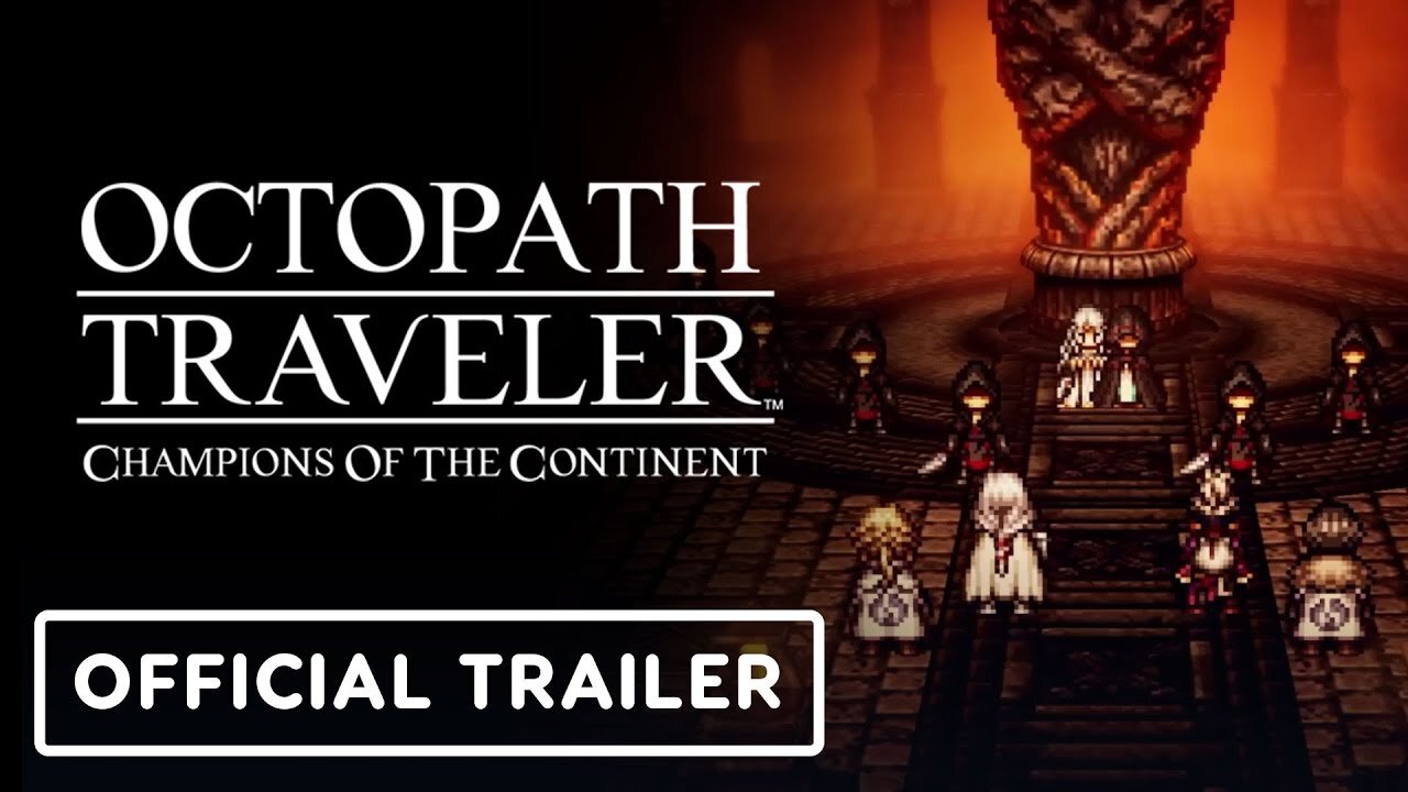 Octopath Traveler: Champions of the Continent - 'The Charitable - Bestower of Fame Ch. 3' Trailer