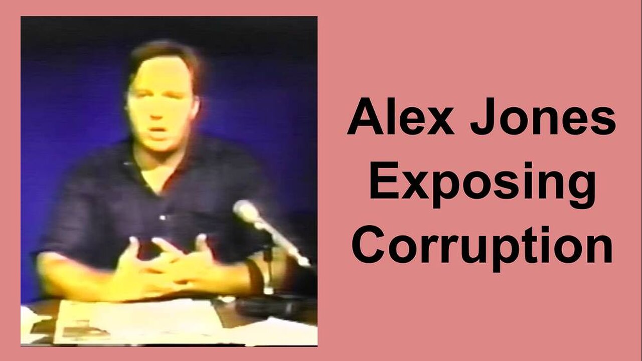 Alex Jones Exposing Corruption