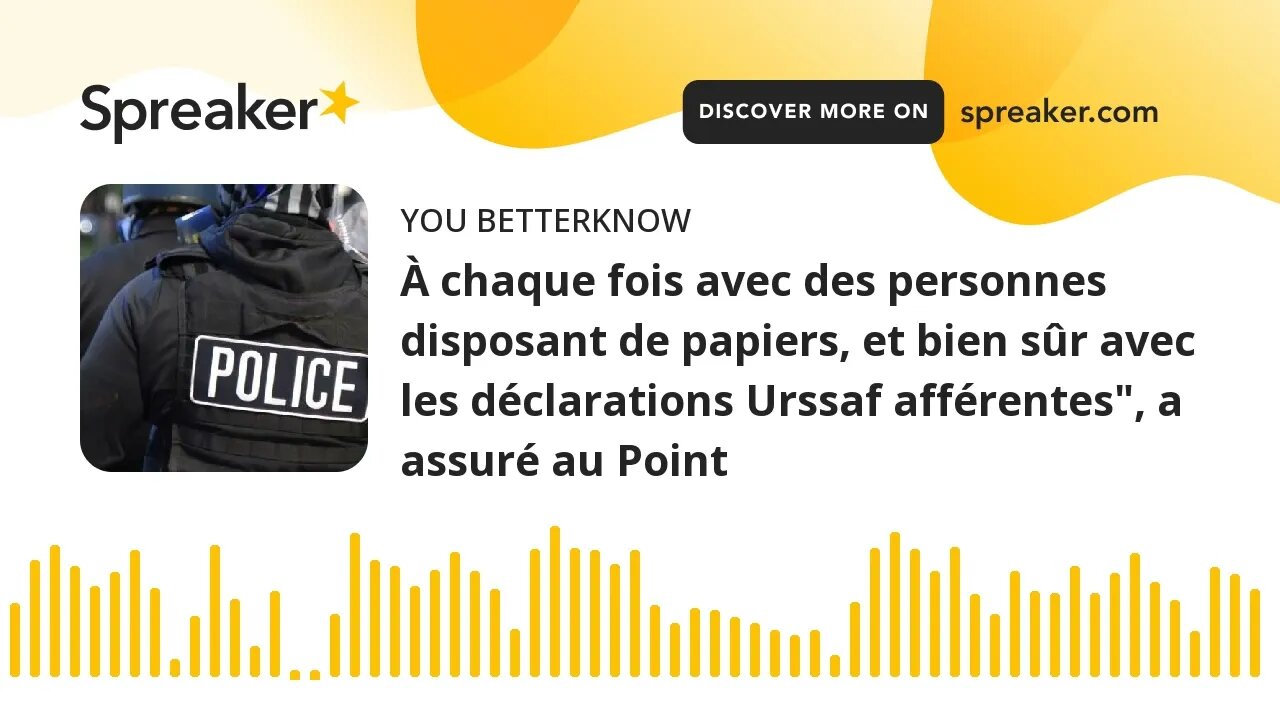 À chaque fois avec des personnes disposant de papiers, et bien sûr avec les déclarations Urssaf affé