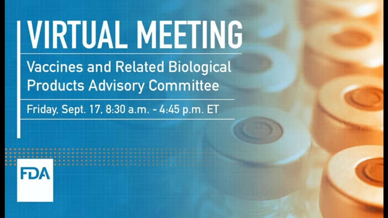 Vaccines and Related Biological Products Advisory Committee – 9/17/2021 U.S. Food and Drug Administration