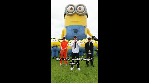 This is world largest minion