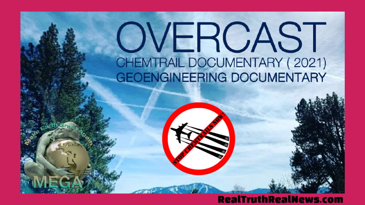 Documentary: "Overcast" - An Investigative Film About Geoengineering.