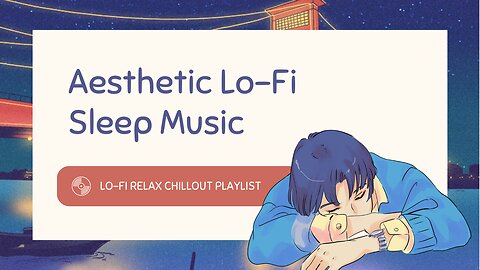 Escape to Dreamland with Captivating Lo-Fi Sleep Music Tracks.