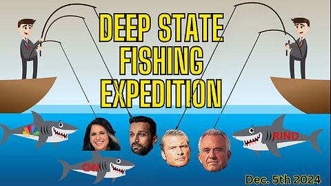 Deep State Fishing Expedition