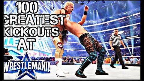 WWE 100 Greatest kickouts at Wrestlemania | World Wrestling Entertainment | DriveMeCrazy