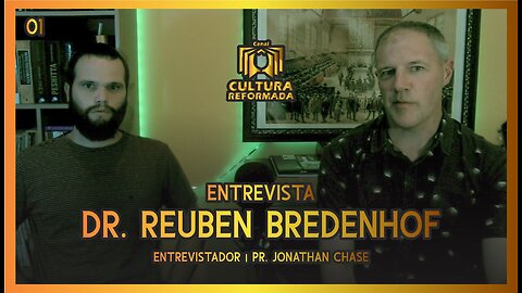 Entrevista com Dr. Reuben Bredenhof | Parte 1