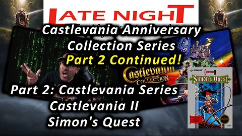 Castlevania Collection Series: Part 2 - Castlevania 2: Simon's Quest (Continued)