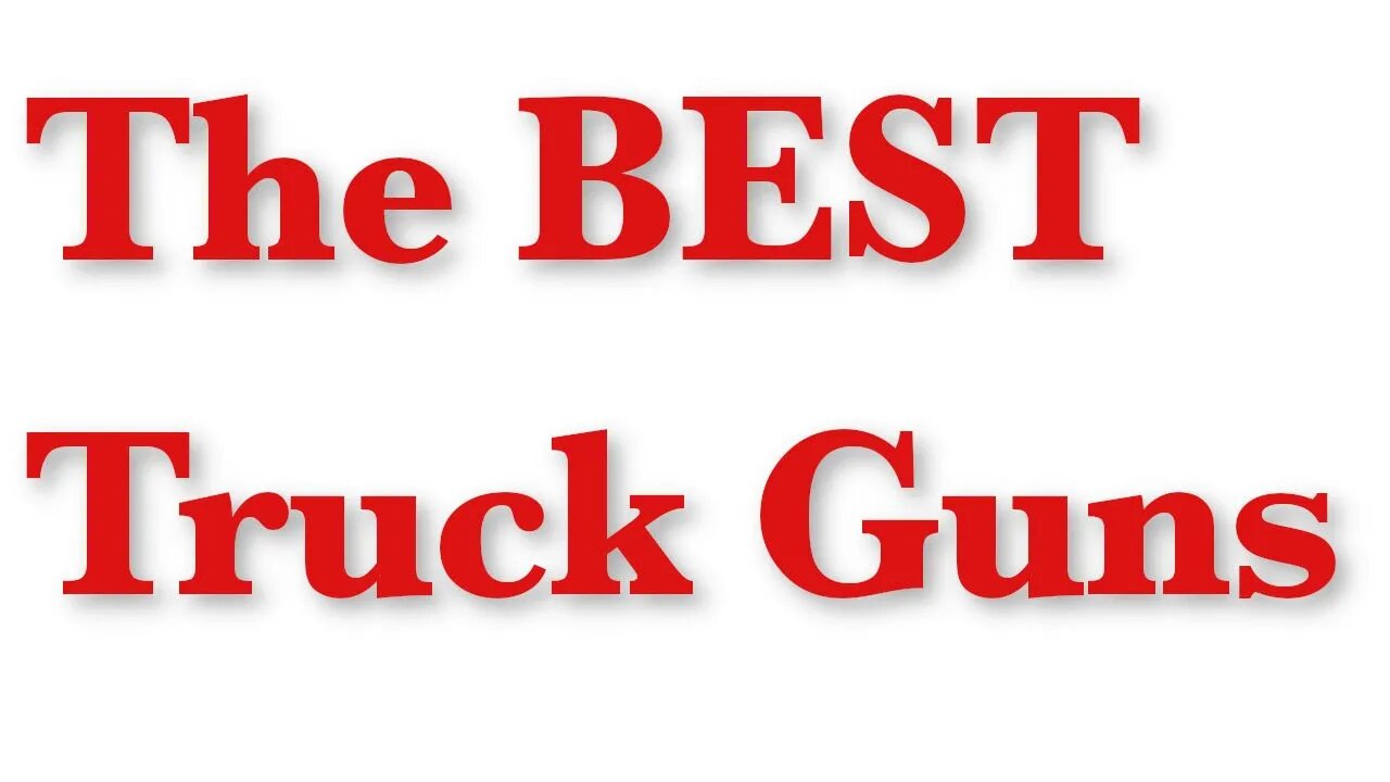 The BEST Truck Guns - A comedy