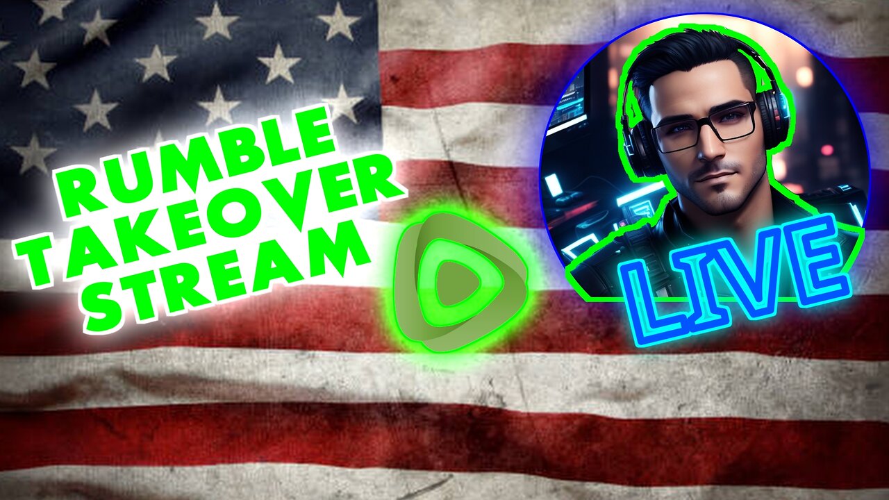 Conservative Chatting & Gaming stream EXCLUSIVELY ON RUMBLE