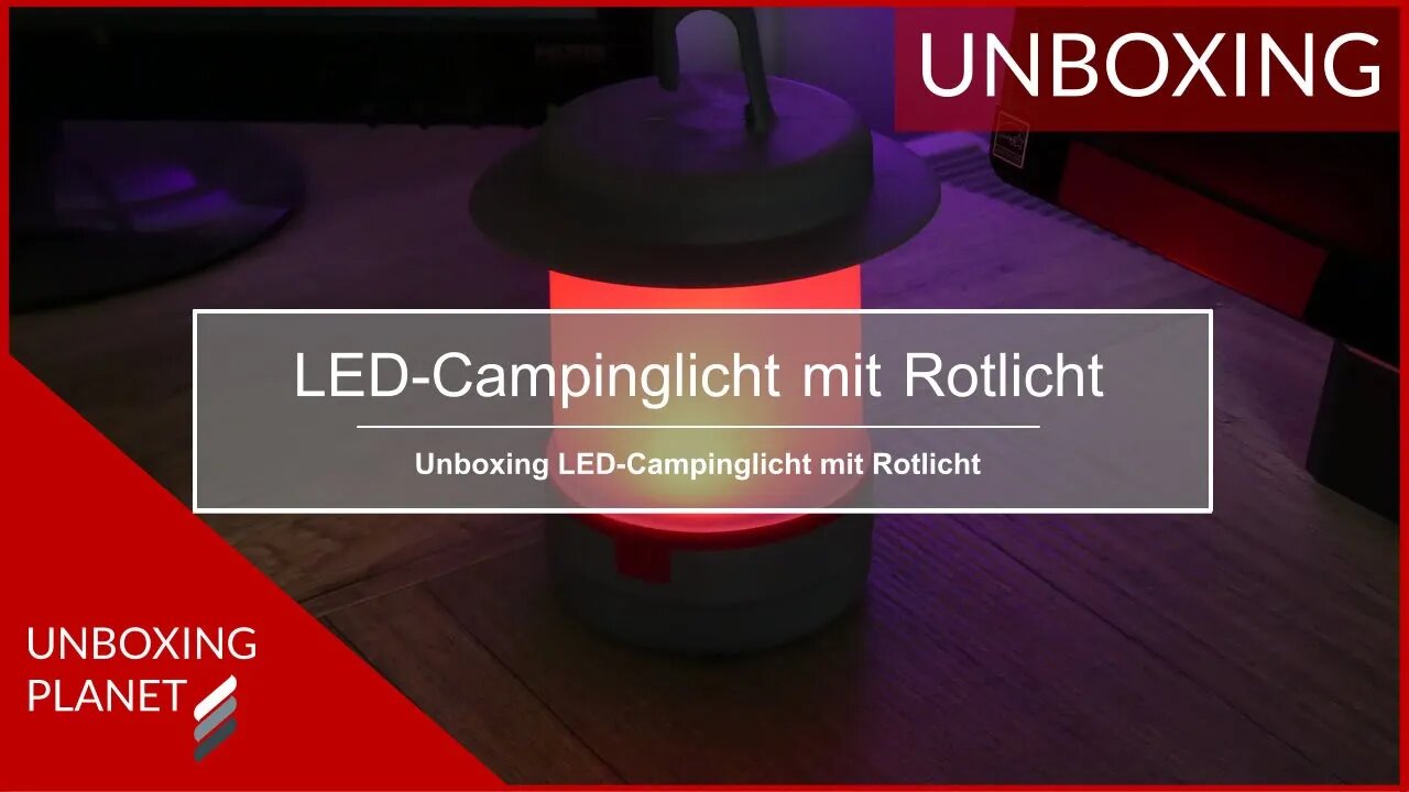 LED-Campinglicht mit Rotlicht - Unboxing Planet