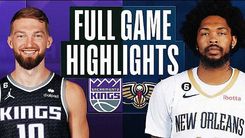 Sacramento Kings vs. New Orleans Pelicans Full Game Highlights | Apr 4 | 2022-2023 NBA Season