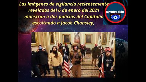 reveladas del 6 de enero del 2021 muestran a dos policías del Capitolio escoltando a Jacob Chansley,