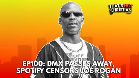 Ep100: DMX Dies At 50, Franklin Graham Says Jesus Would Take Vaxx w/ Comedian Chris