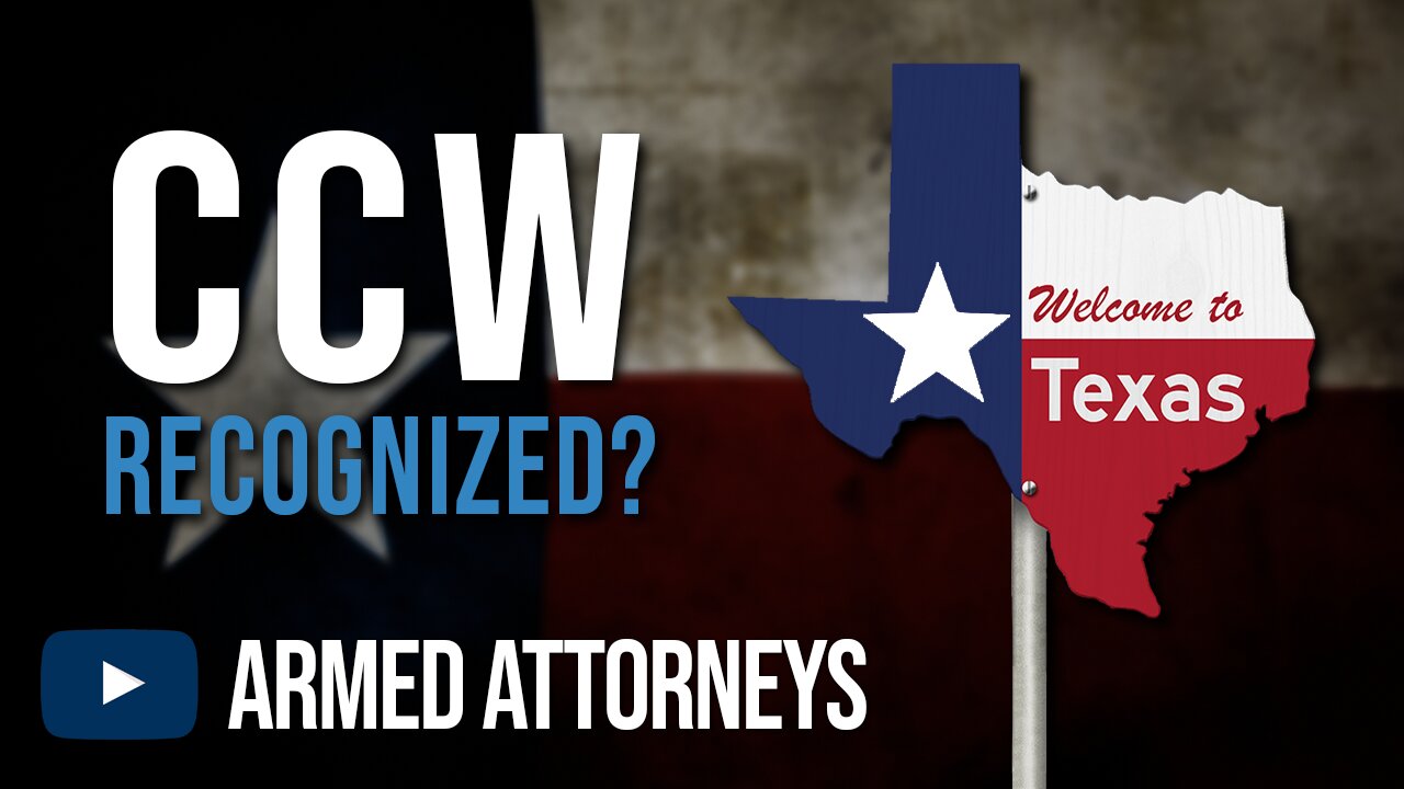 Recognized CCW: Carrying in Texas with an Out-of-State Concealed Carry License and Reciprocity