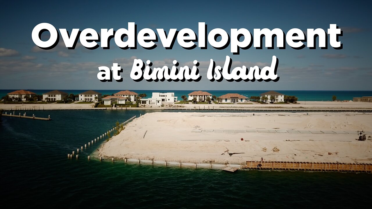 Overdevelopment at Bimini island